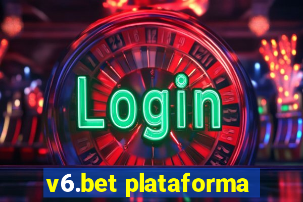 v6.bet plataforma